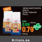 Allahindlus - VESKI MATI PASTA
500 G