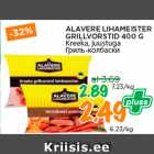 Allahindlus - ALAVERE LIHAMEISTER
GRILLVORSTID 400 G