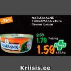 Allahindlus - NATURAALNE
TURSAMAKS 240 G