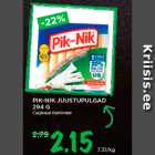 Allahindlus - PIK-NIK JUUSTUPULGAD
294 G