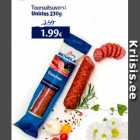 Toorsuitsuvorst Unistus 230 g