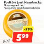 Allahindlus - Poolkõva juust Maasdam, kg