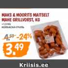 Allahindlus - MAKS & MOORITS MAITSELT MAHE GRILLVORST, KG 