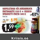 Allahindlus - NAPOLETANA VÕI ARRABBIATA PASTAKASTE 350 G + REGGIA SPAGHETTI PASTA 500 G 