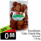 Allahindlus - Kaeraküpsis
Väike Väänik 500g
