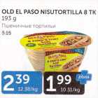 Allahindlus - OLD EL PASO NISUTORTILLA 8 TK 193 G