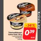 Allahindlus - Šokolaadidessert
Satino Gold, 135 g