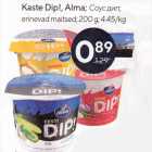 Kaste Dip!, Alma