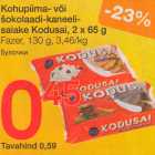 Allahindlus - Kohupiima- või
šokolaadi-kaneelisaiake
Kodusai, 2 x 65 g