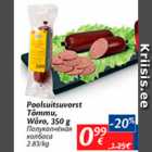 Poolsuitsuvorst Tõmmu, Wõro, 350 g