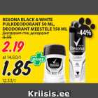 Allahindlus - REXONA BLACK & WHITE
PULKDEODORANT 50 ML,
DEODORANT MEESTELE 150 ML