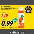 Allahindlus - KADARBIKU
PORGANDIMAHL 0,5 L