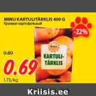 Allahindlus - MINU KARTULITÄRKLIS 400 G