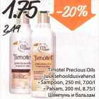 Allahindlus - Timotei Precious Oils juuksehooldusvahend .Šampoon, 250 ml .Palsam, 200 ml