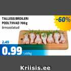 Allahindlus - TALLEGG BROILERI POOLTIIVAD 700 g