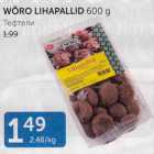 WÕRO LIHAPALLID 600 G