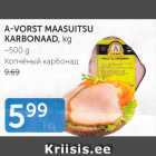 A-VORST MAASUITSU KARBONAAD, KG