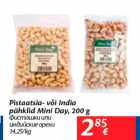 Allahindlus - Pistaatsia- või India
pähklid Mini Day, 200 g
