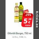 Oliiviõli Borges, 750 ml

