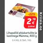 Lihapallid ahjukartulite ja
kastmega Mamma, 400 g
