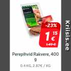 Perepihvid Rakvere, 400 g
