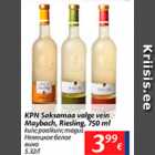 Allahindlus - KPN Saksamaa valge vein Maybach, Riesling, 750 ml