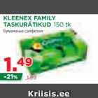 Allahindlus - KLEENEX FAMILY
TASKURÄTIKUD 150 tk