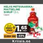 Allahindlus - HELIIS METSVAARIKAMAITSELINE
SIIRUP 1,5 L