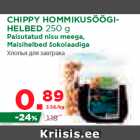 Allahindlus - CHIPPY HOMMIKUSÖÖGIHELBED
250 g