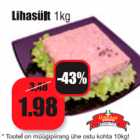 Allahindlus - Lihasült 1 kg