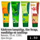 Kätekreem kanepioliga, Aloe Veraga, mandlioliga või saialillega