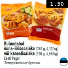 Külmutatud õuna-iirisesaiake (360 g) või kaneelisaiake (320 g)