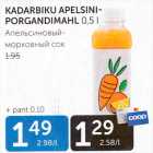 Allahindlus - KADARBIKU APELSINI-PORGANDIMAHL 0,5 L