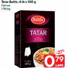 Tatar Baltix, 4 tk x 100 g
