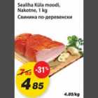 Allahindlus - Sealiha Küla moodi, Nakotne, 1kg