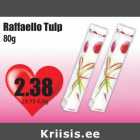 Allahindlus - Raffaello Tulp
80g