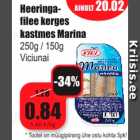 Allahindlus - Heeringafilee
kerges
kastmes Marina
250g / 150g
Viciuna