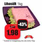 Allahindlus - Lihasült 1kg