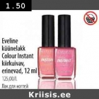 Allahindlus - Eveline
küünelakk
Colour Instant
kiirkuivad erinevad, l2 ml