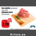 Sea raieliha (jahutatud)
1kg, Eesti