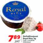 Allahindlus - Sinihallitusjuust
Royal Blue, kg