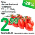 Kirssploomkobartomat Red Desire 250 g