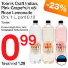 Toonik Craft Indian, Pink Grapefruit või Rose Lemonade