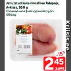 Jahutatud kana rinnafilee Talupoja,
A-klass, 550 g
