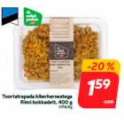 Allahindlus - Toortatrapada kikerhernestega
Rimi kokkadelt, 400 g