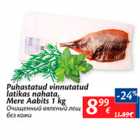 Allahindlus - Puhastatud vinnutatud latikas nahata, Mere Aabits 1 kg