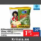 Allahindlus - Külmutatud hinkaalid Vano, 400 g