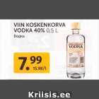 Allahindlus - VIIN KOSKENKORVA
VODKA 40% 0,5 L