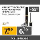 Allahindlus - MAXFACTOR CALORIE
MASCARA 01 MUST
RIPSMETUŠŠ