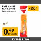 Allahindlus - FAZER MINI
RÖST 240 g